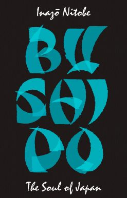 Bushido: The Soul of Japan