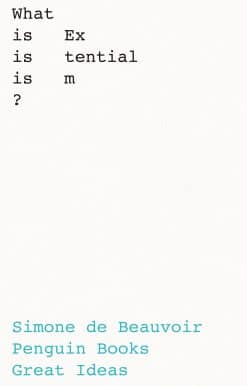 What Is Existentialism?