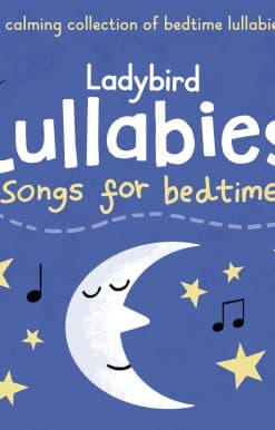 Ladybird Lullabies: Songs for Bedtime