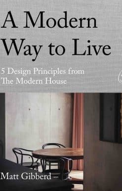 A Modern Way to Live: 5 Design Principles from The Modern House