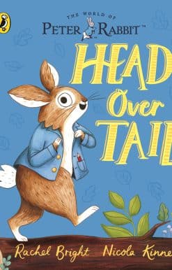 Peter Rabbit: Head Over Tail: inspired by Beatrix Potter's iconic character