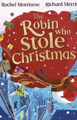 The Robin Who Stole Christmas: Discover this funny festive picture book
