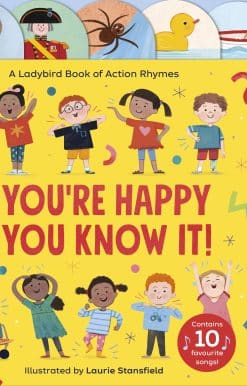 If You're Happy and You Know It: A Ladybird Book of Action Rhymes