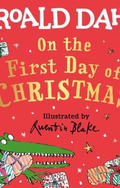 Roald Dahl: On the First Day of Christmas