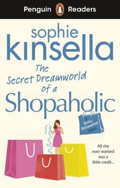 Penguin Readers Level 3: The Secret Dreamworld Of A Shopaholic (ELT Graded Reader): Abridged Edition