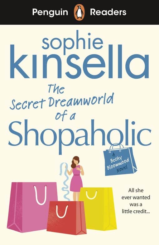 Penguin Readers Level 3: The Secret Dreamworld Of A Shopaholic (ELT Graded Reader): Abridged Edition