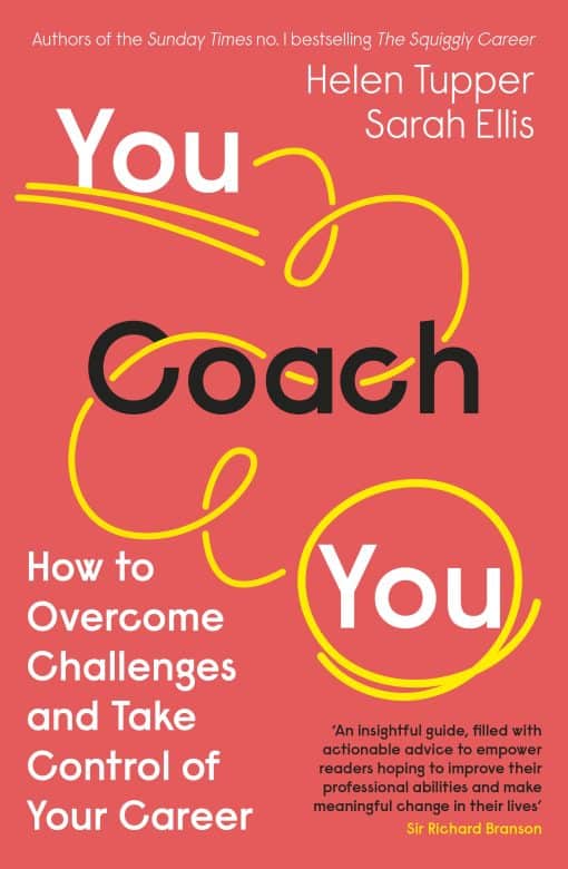 You Coach You: How to Overcome Challenges and Take Control of Your Career