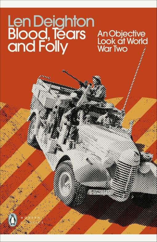 Blood, Tears and Folly: An Objective Look at World War Two