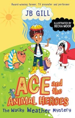 Ace and the Animal Heroes: The Wacky Weather Mystery