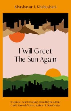 I Will Greet the Sun Again