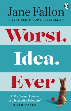 Worst Idea Ever: What’s a little white lie between best friends?