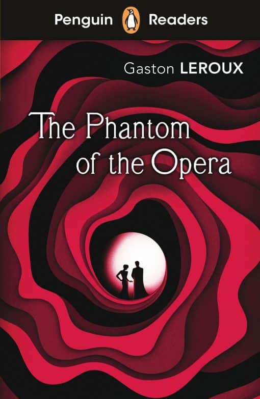 Penguin Readers Level 1: The Phantom of the Opera (ELT Graded Reader): Abridged Edition