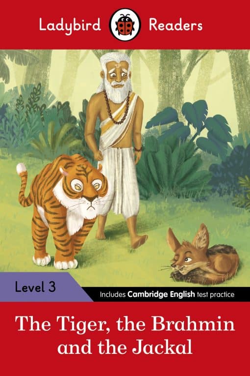 Ladybird Readers Level 3 - Tales from India - The Tiger, The Brahmin and the Jackal (ELT Graded Reader)