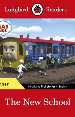 Ladybird Readers Beginner Level - Thomas the Tank Engine - The New School (ELT Graded Reader)
