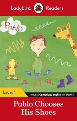 Ladybird Readers Level 1 - Pablo - Pablo Chooses his Shoes (ELT Graded Reader)