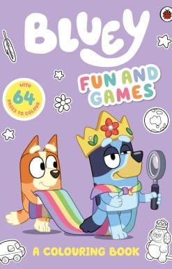 Bluey: Fun and Games: A Colouring Book: Official Colouring Book