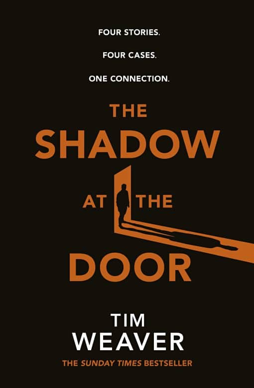 The Shadow at the Door: Four cases. One connection. The gripping David Raker short story collection