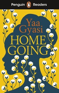 Penguin Readers Level 7: Homegoing (ELT Graded Reader): Abridged Edition