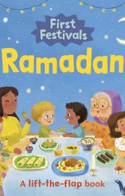 First Festivals: Ramadan: A Lift-the-Flap Book