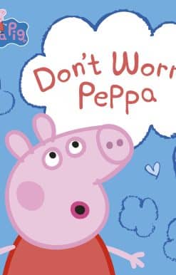 Peppa Pig: Don't Worry, Peppa