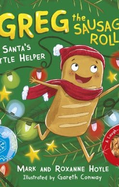 Greg the Sausage Roll: Santa's Little Helper: Discover the laugh out loud NO 1 Sunday Times bestselling series