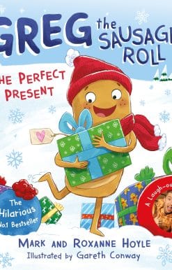 Greg the Sausage Roll: The Perfect Present