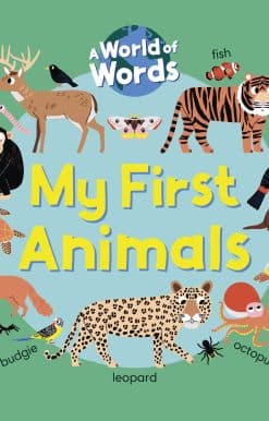 My First Animals: A World of Words