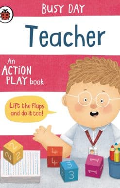 Busy Day: Teacher: An action play book