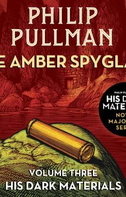 The Amber Spyglass: His Dark Materials 3