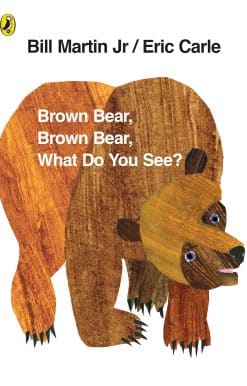 Brown Bear, Brown Bear, What Do You See?