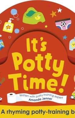 It's Potty Time!: Say "goodbye" to nappies with this potty-training book