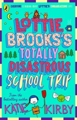 Lottie Brooks's Totally Disastrous School-Trip