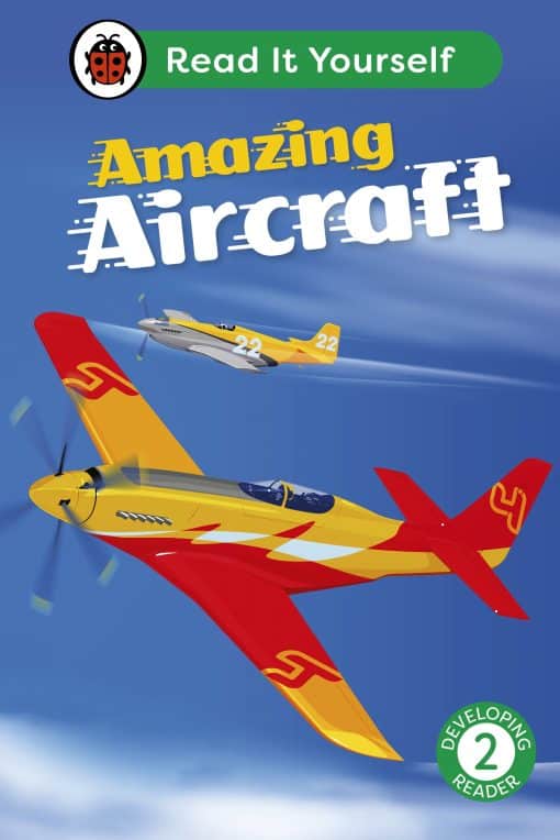 Amazing Aircraft: Read It Yourself - Level 2 Developing Reader