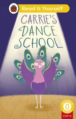 Carrie's Dance School (Phonics Step 12): Read It Yourself - Level 0 Beginner Reader
