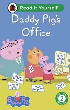 Peppa Pig Daddy Pig's Office: Read It Yourself - Level 2 Developing Reader