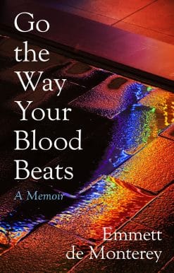 Go the Way Your Blood Beats