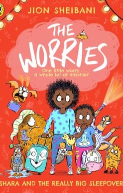The Worries: Shara and the Really Big Sleepover