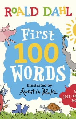 Roald Dahl: First 100 Words: A lift the flap story