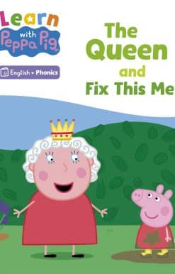 Learn with Peppa Phonics Level 2 Book 3 – The Queen and Fix This Mess! (Phonics Reader)