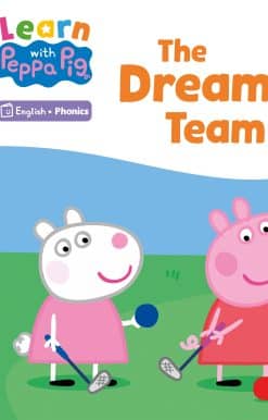 Learn with Peppa Phonics Level 4 Book 2 – The Dream Team (Phonics Reader)