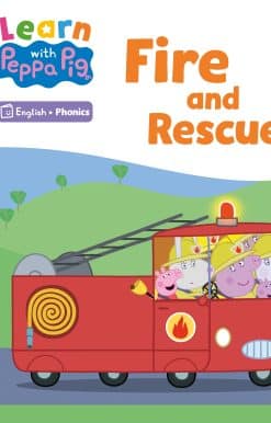 Learn with Peppa Phonics Level 4 Book 9 – Fire and Rescue! (Phonics Reader)