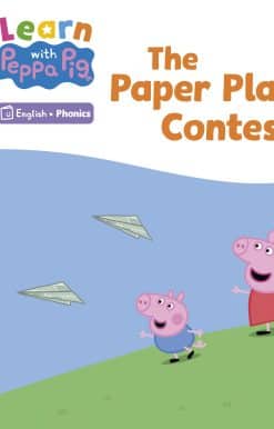 Learn with Peppa Phonics Level 4 Book 11 – The Paper Plane Contest (Phonics Reader)