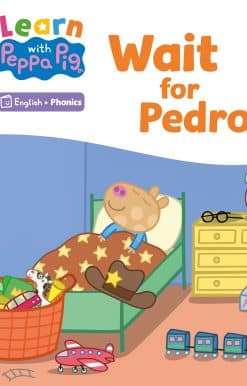 Learn with Peppa Phonics Level 4 Book 12 – Wait for Pedro! (Phonics Reader)