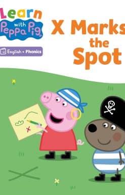Learn with Peppa Phonics Level 4 Book 14 – X Marks the Spot (Phonics Reader)