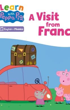 Learn with Peppa Phonics Level 5 Book 6 – A Visit from France (Phonics Reader)