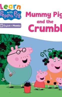 Learn with Peppa Phonics Level 5 Book 13 – Mummy Pig and the Crumble (Phonics Reader)