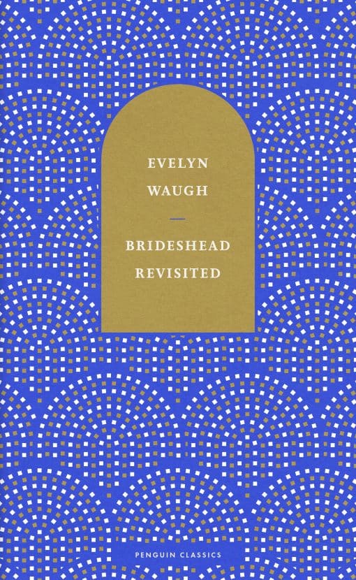 Brideshead Revisited: The Sacred and Profane Memories of Captain Charles Ryder