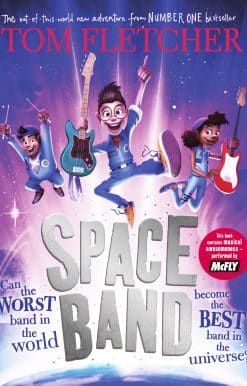 Space Band: The out-of-this-world new adventure from the number-one-bestselling author Tom Fletcher