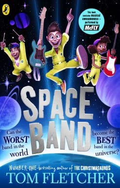 Space Band: The out-of-this-world new adventure from the number-one-bestselling author Tom Fletcher