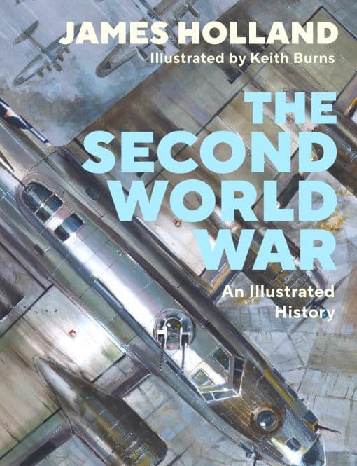 The Second World War: An Illustrated History